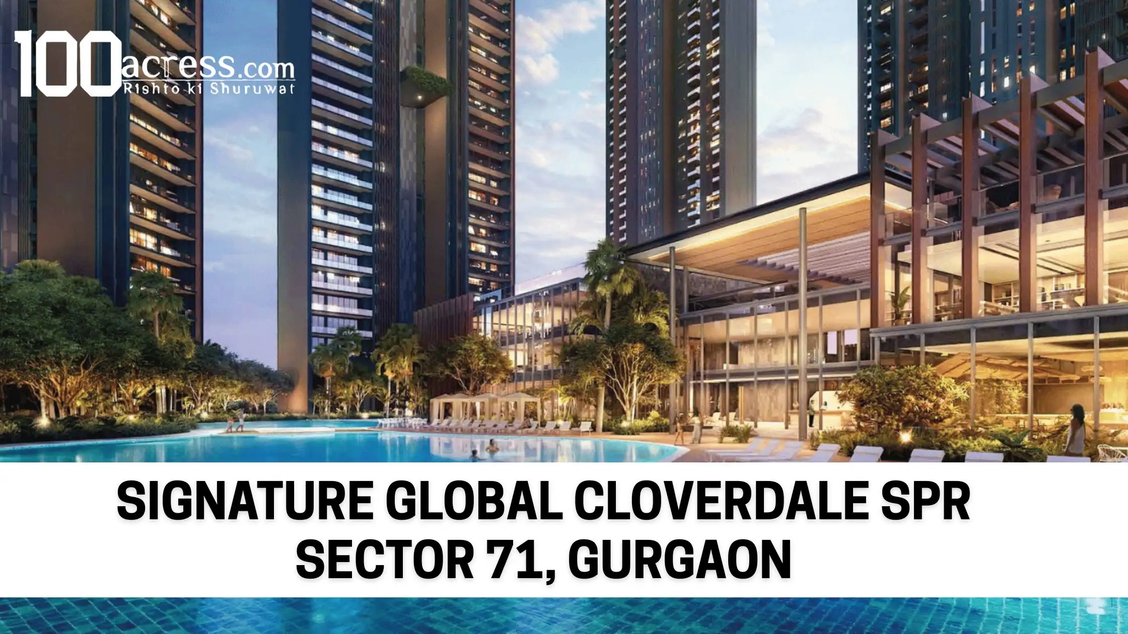 Signature Global Cloverdale SPR Sector 71, Gurgaon