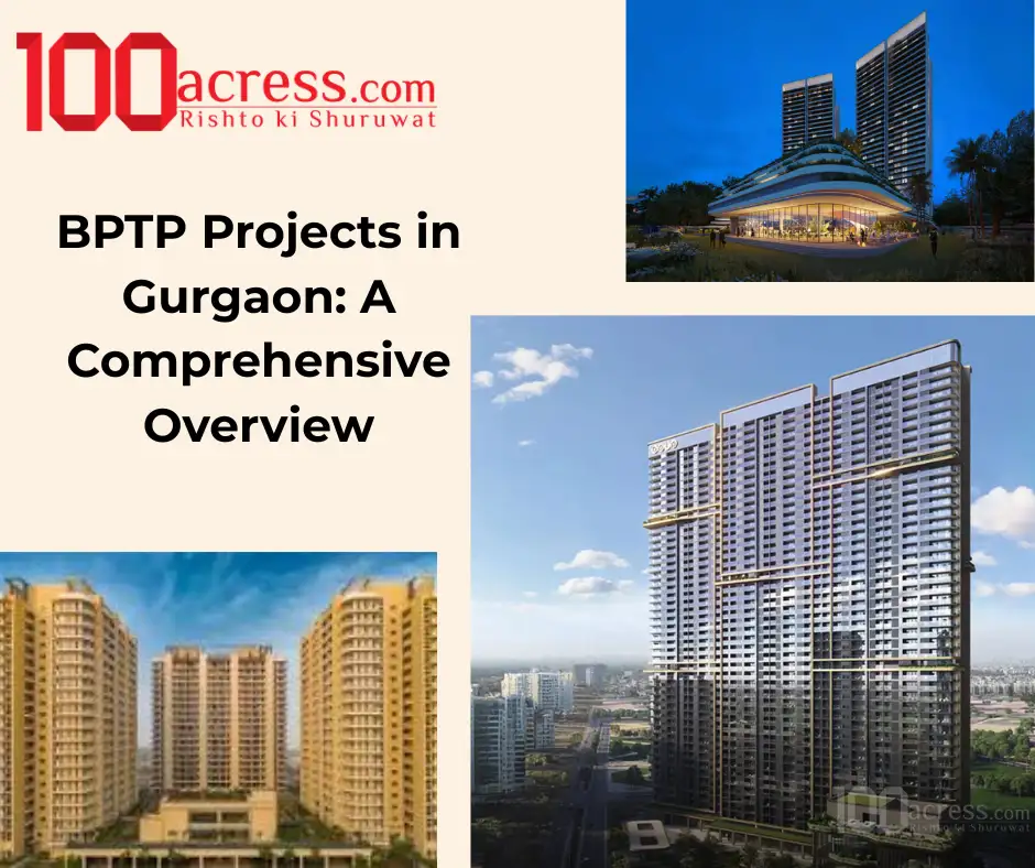 BPTP Projects in Gurgaon: A Comprehensive Overview