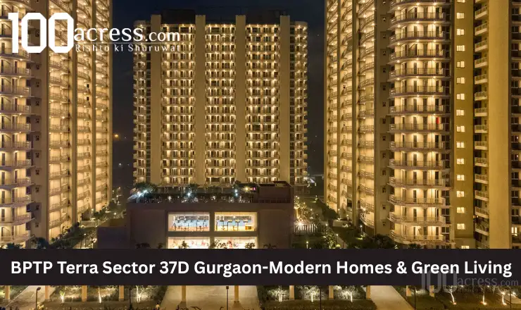 BPTP Terra Sector 37D Gurgaon-Modern Homes & Green Living