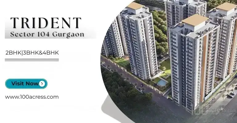 Trident Realty 104, Dwarka Expressway, Gurugram