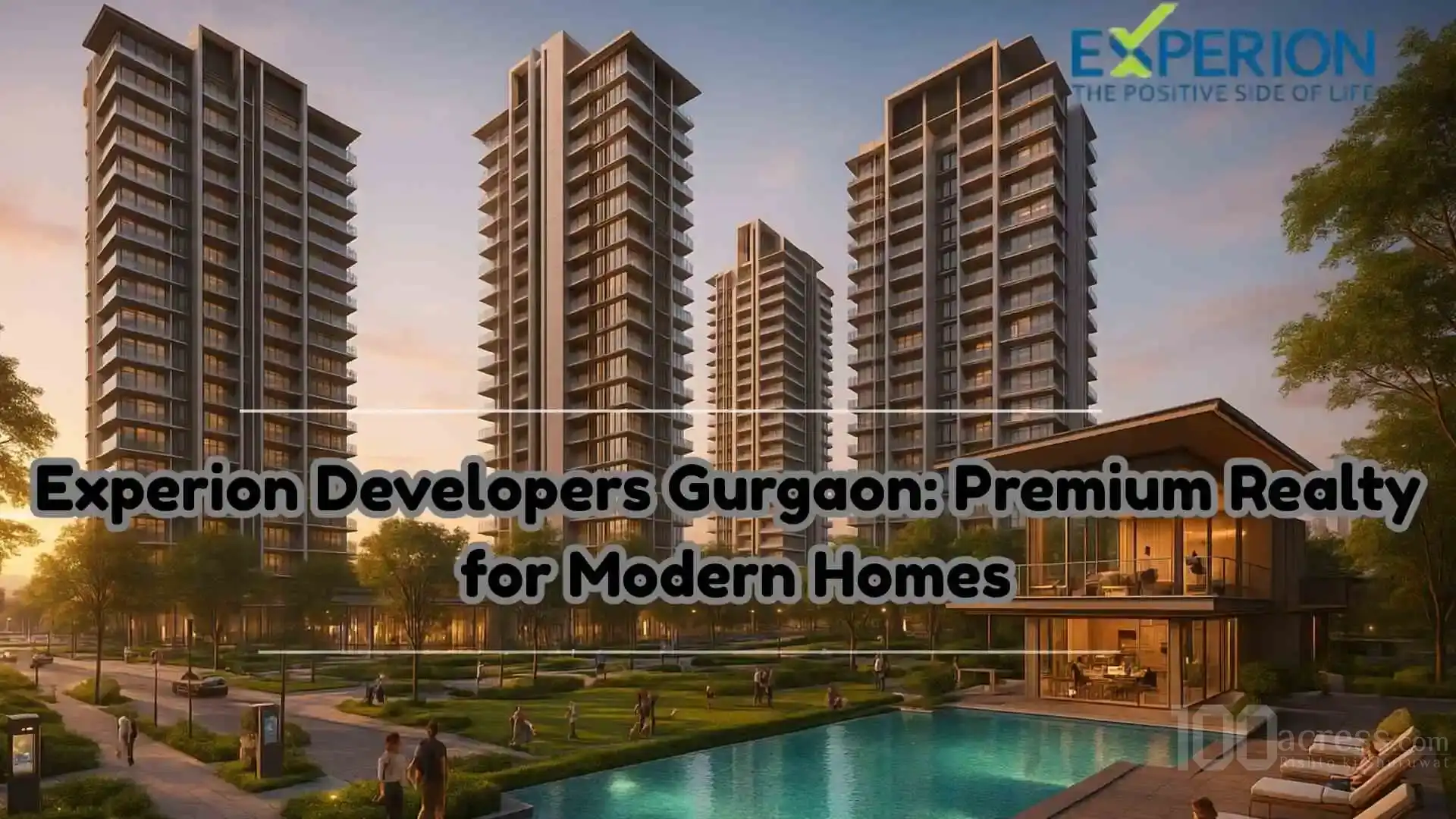Experion Developers Gurgaon: Premium Realty for Modern Homes