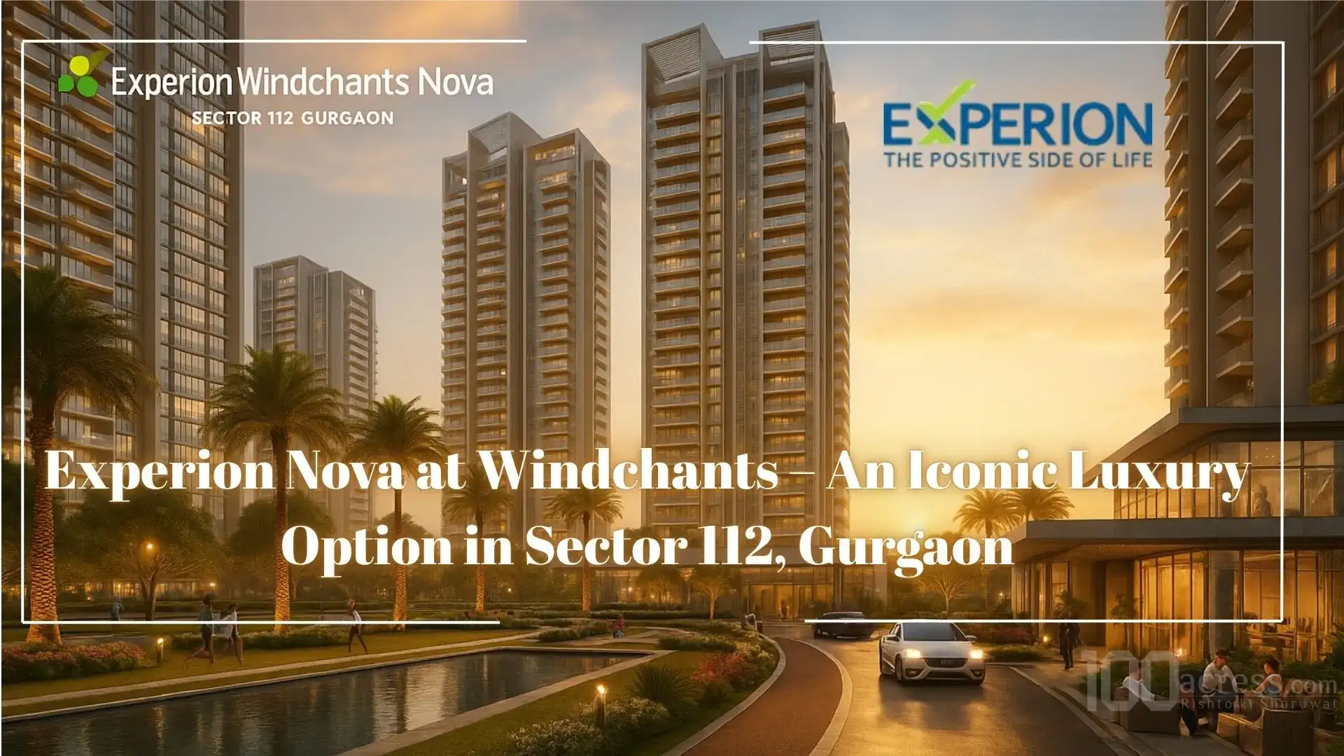 Experion Nova at Windchants An Iconic Luxury Option in Gurgaon