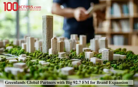 Greenlands Global Partners with Big 92.7 FM for Brand Expansion
