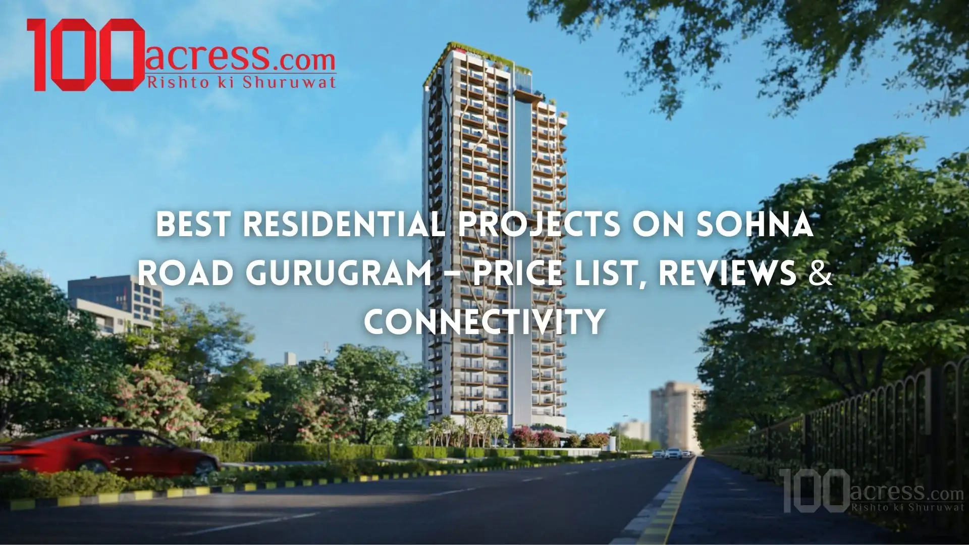 Best Residential Projects on Sohna Road Gurugram Price, Reviews