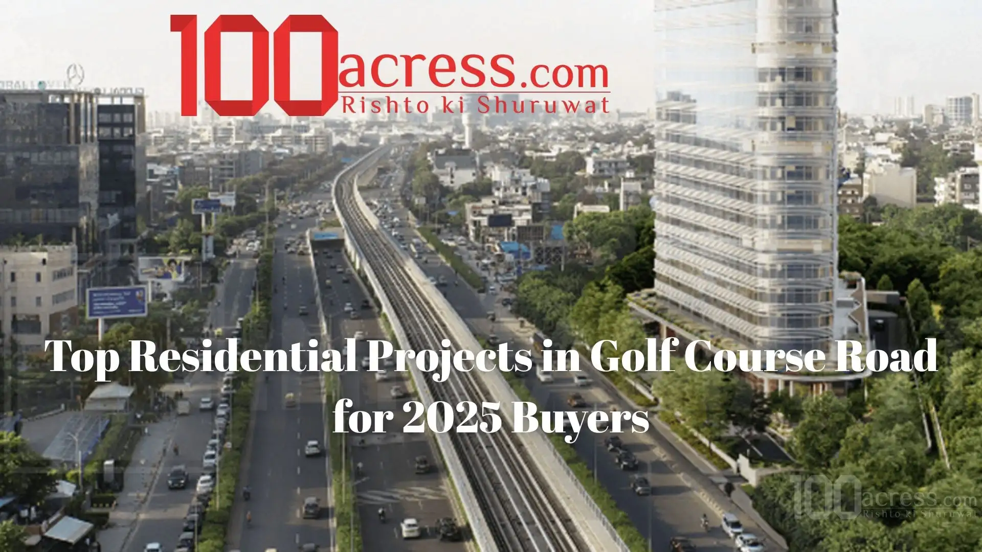 Top Residential Projects in Golf Course Road for 2025 Buyers