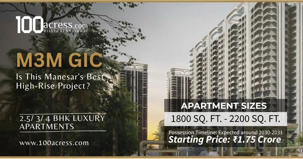 M3M GIC : Is This Manesar's Best High-Rise Project?