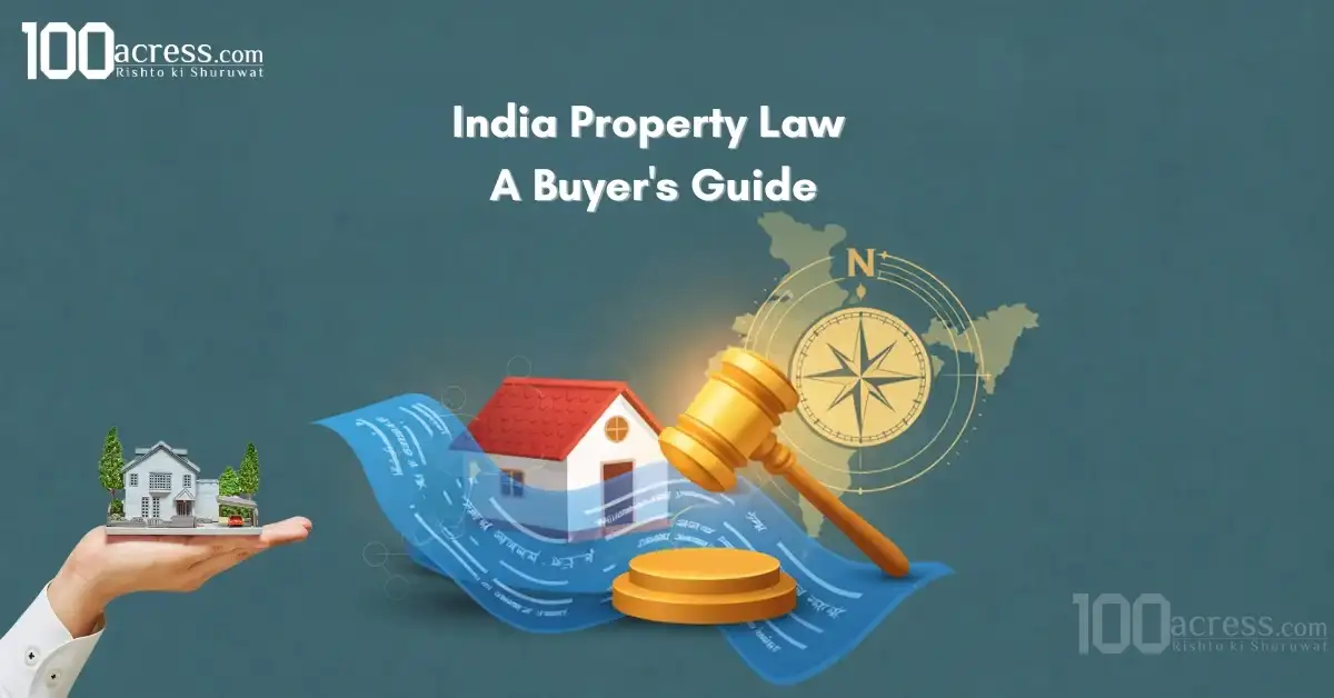 Navigating Property Laws: Your Guide to Legal Aspects of Buying a Home in India