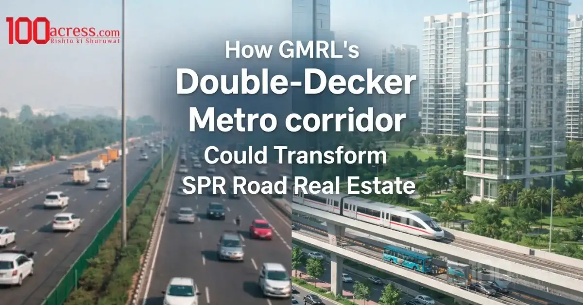 How GMRL’s Double-Decker Metro corridor Could Transform SPR Road Real Estate