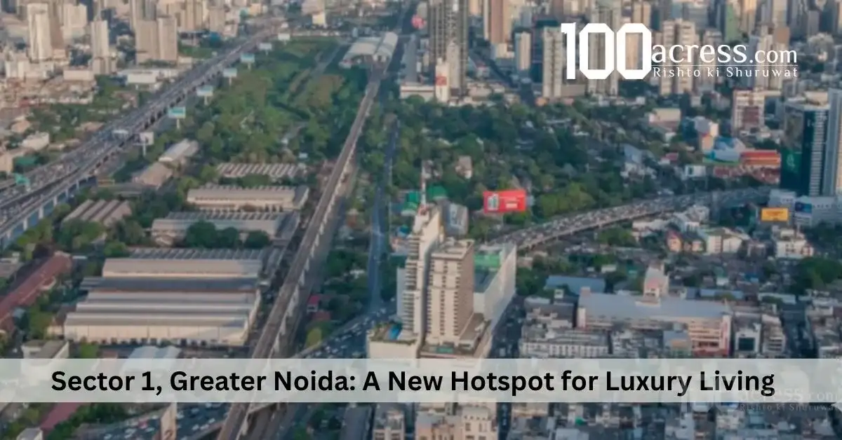 Sobha Sector 1, Greater Noida | A New Hotspot for Luxury Living