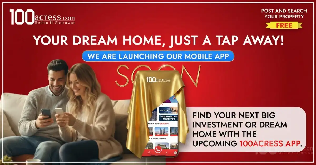 100acress.com Launching Mobile App for Property Buyers in India & Dubai