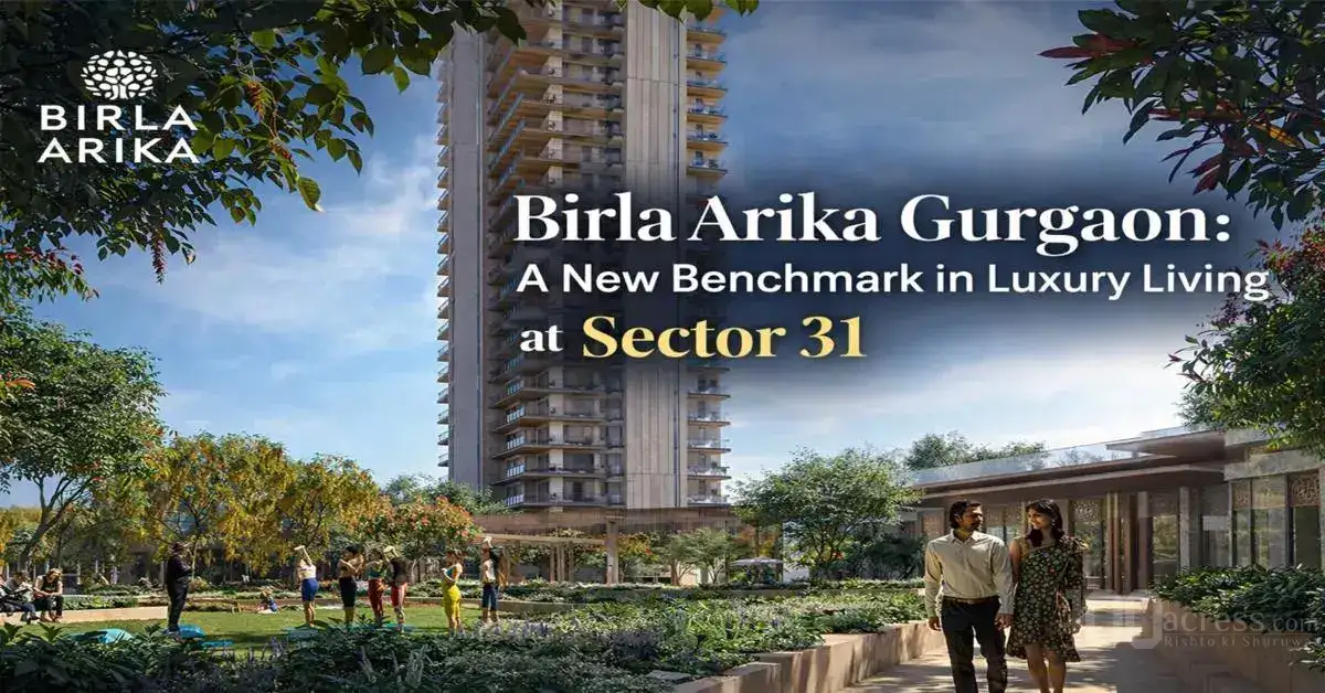 Birla Arika Gurgaon: A New Benchmark in Luxury Living at Sector 31