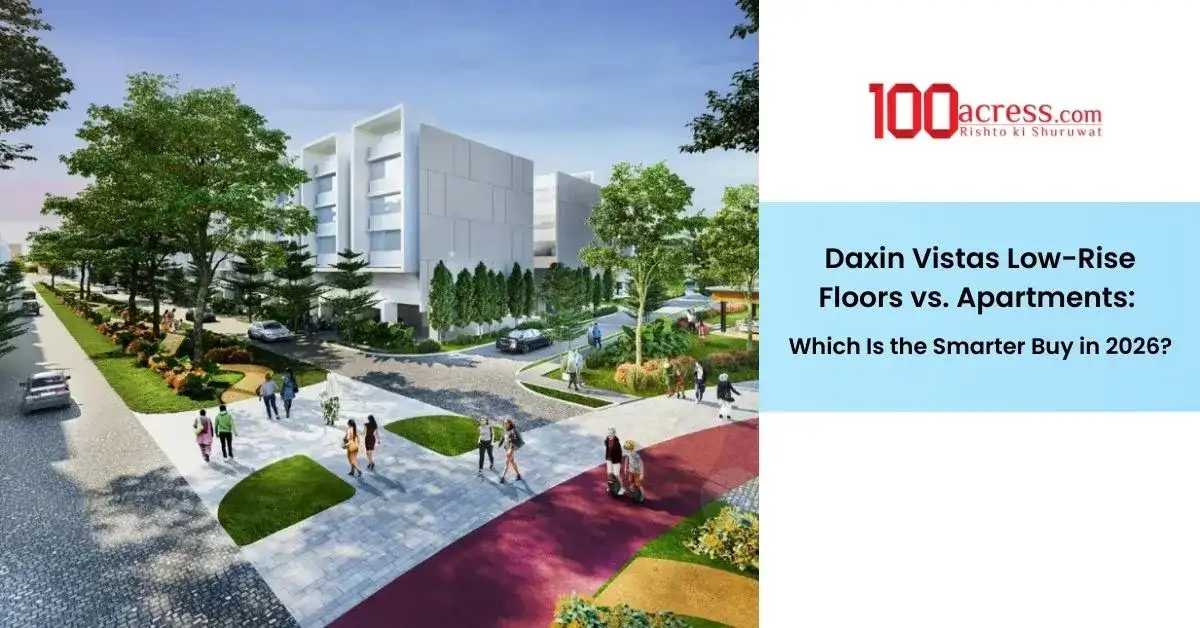 Daxin Vistas Low-Rise Floors vs. Apartments: Which Is the Smarter Buy in 2026?
