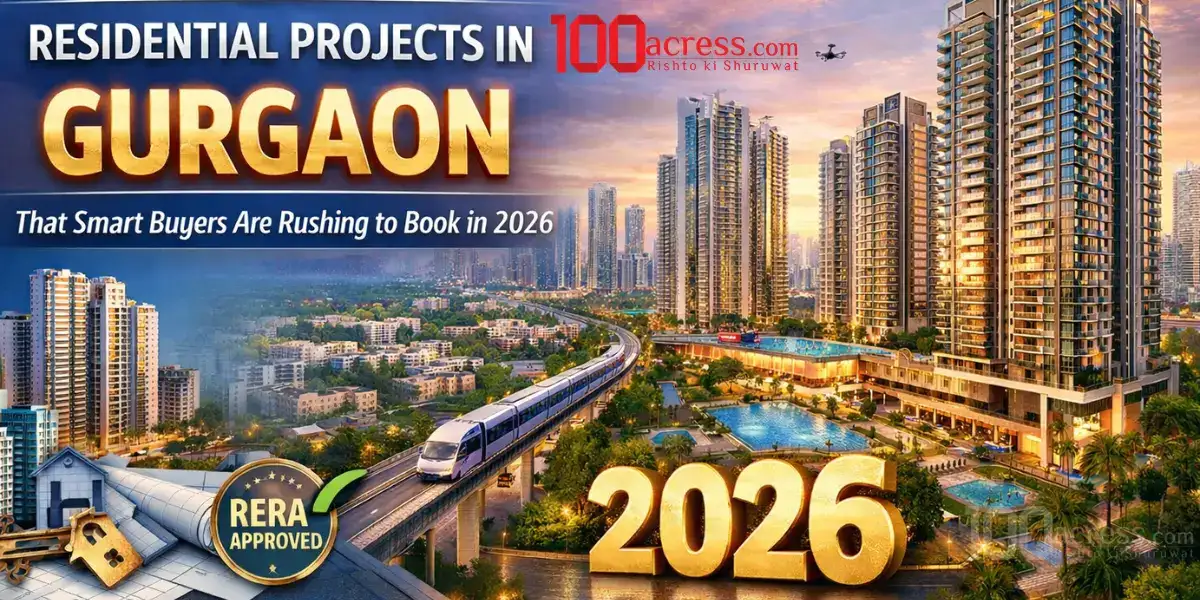 Top 10 Residential Projects in Gurgaon That Smart Buyers Are Rushing to Book in 2026